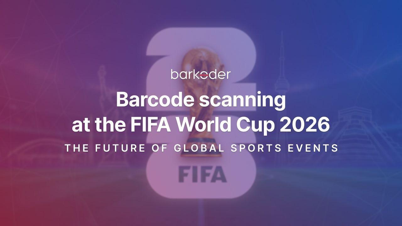 FIFA World Cup 2026 trophy and logo behind the barcode scanning blog title