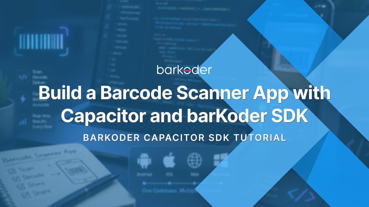 Ready Barcode Scanner App with Barkoder Capacitor SDK