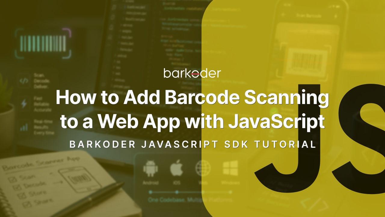 How to Add Barcode Scanning to a Web App with JavaScript