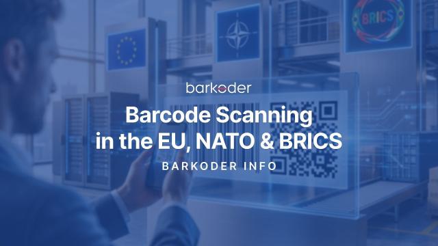 Barcode Scanning in the EU, NATO & BRICS | barKoder