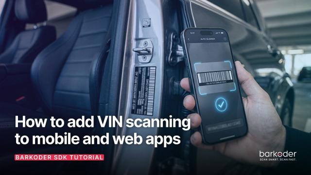 How to Add VIN Scanning to Mobile and Web Apps