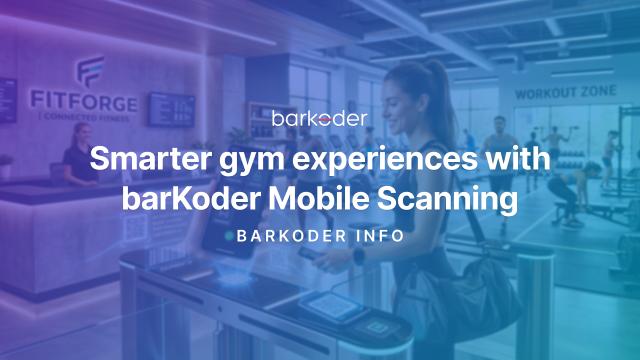 Smarter Gym Experiences with barKoder Mobile Barcode Scanning