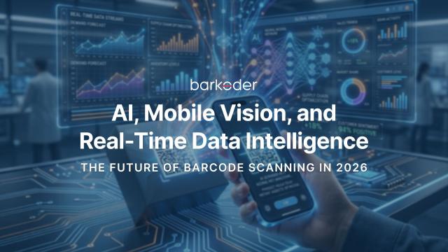 The Future of Barcode Scanning in 2026: AI, Mobile Vision, and Real-Time Data Intelligence