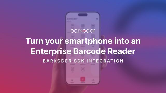 How to Turn Your Smartphone Into an Enterprise Barcode Reader Using an SDK