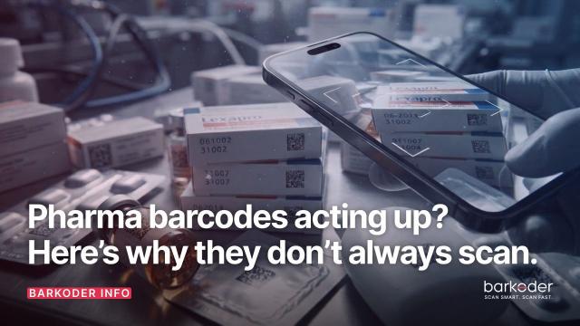 Pharma Barcodes Acting Up? Here’s Why They Don’t Always Scan.