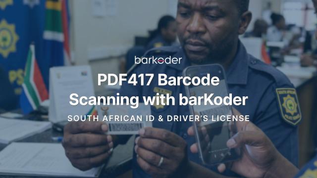 PDF417 Barcode Scanning for South African IDs & Driver’s Licenses (With Image Extraction)