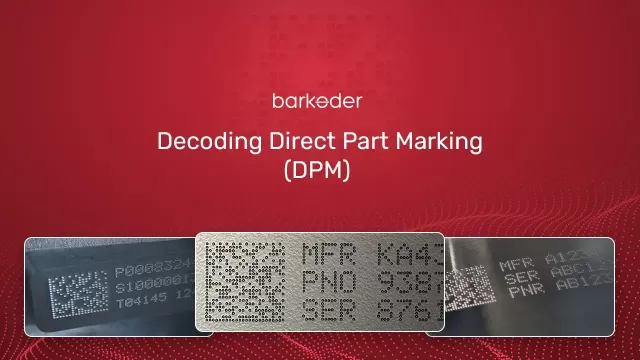 Decoding Direct Part Marking (DPM) Data Matrix Codes: An Essential Guide